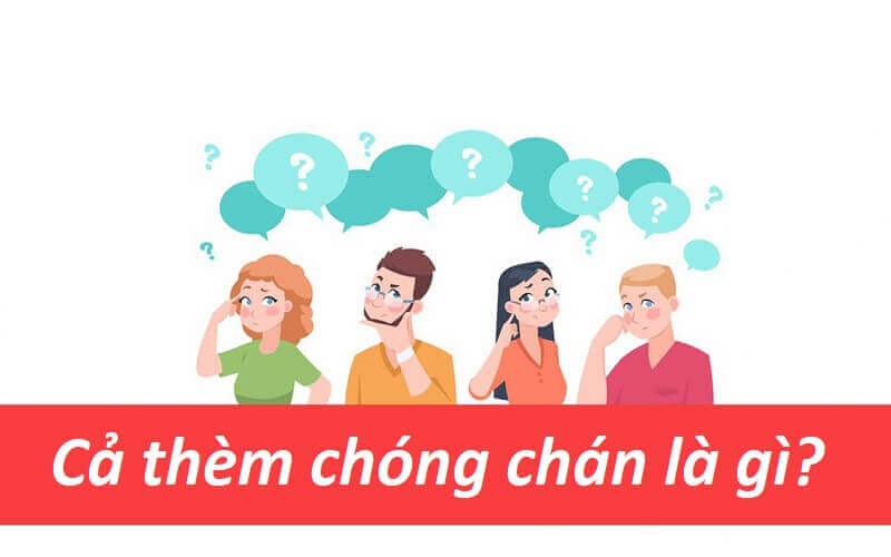 Cả thèm chóng chán là gì?