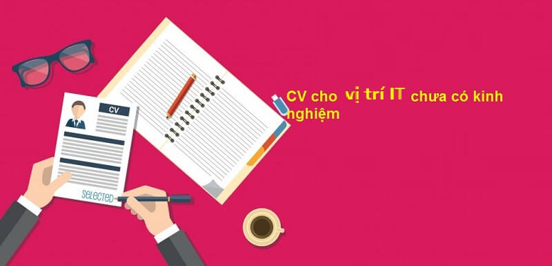 Các thông tin cơ bản phải có trong cv xin việc IT
