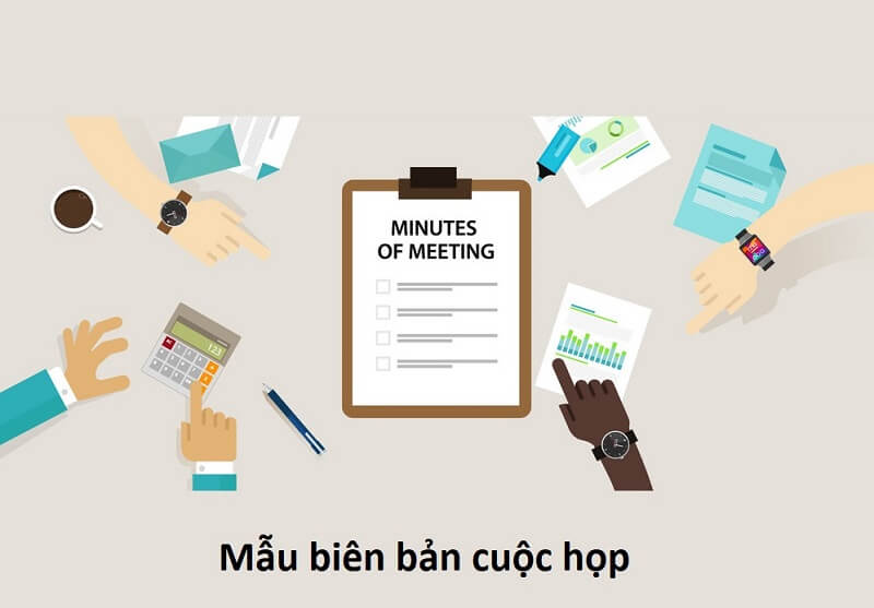Khái niệm mẫu biên bản cuộc họp được hiểu là gì