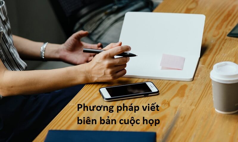 Phương pháp để ghi chép biên bản cuộc họp