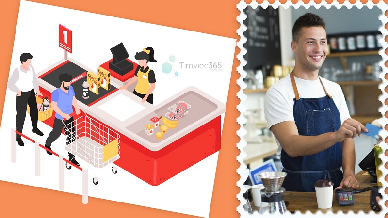 Cashier phải luôn giữ thái độ hòa nhã và lịch sự đối với khách hàng