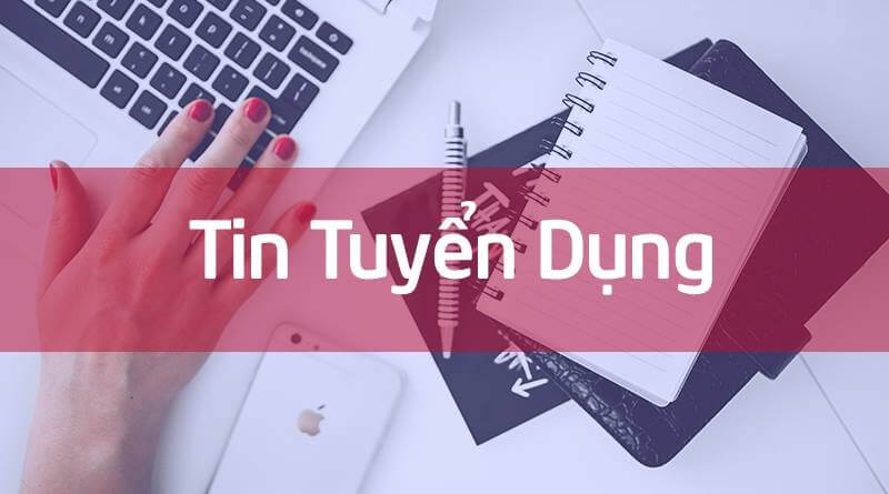 Cập nhật thông tin tuyển dụng việc làm kế toán - kiểm toán tại Đà Nẵng