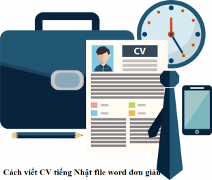 Mách bạn cách download mẫu CV tiếng Nhật file word đơn giản nhất!
