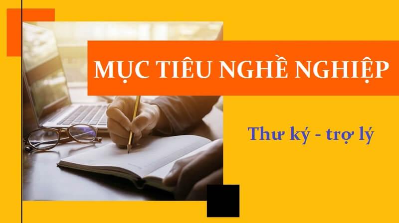 Hướng dẫn chi tiết cách viết Mục tiêu nghề nghiệp thư ký – trợ lý