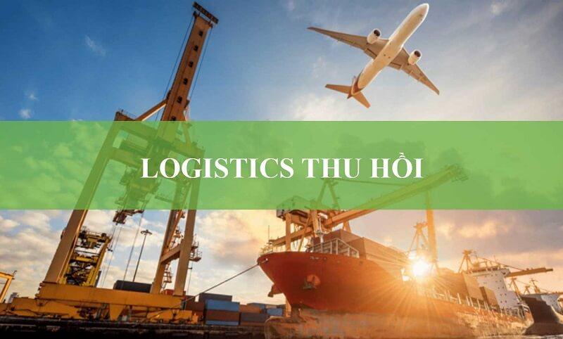 Logistics ngược là gì? Các bước thực hiện logistics ngược