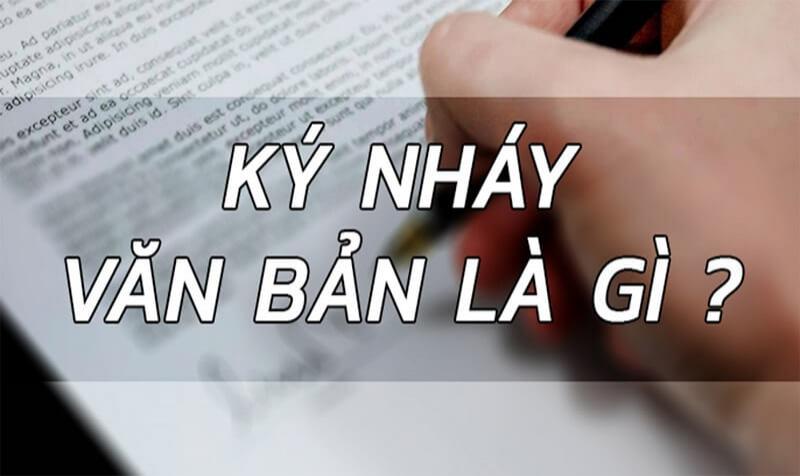 Bạn có biết ký nháy là gì? Tìm hiểu về giá trị pháp lý của chữ ký nháy
