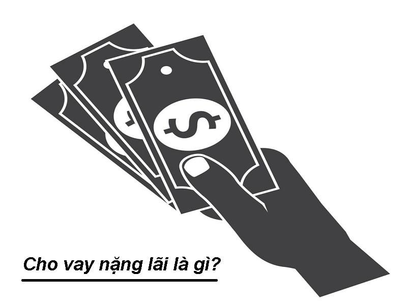 Giải mã | Cho vay nặng lãi là gì và những vấn đề liên quan