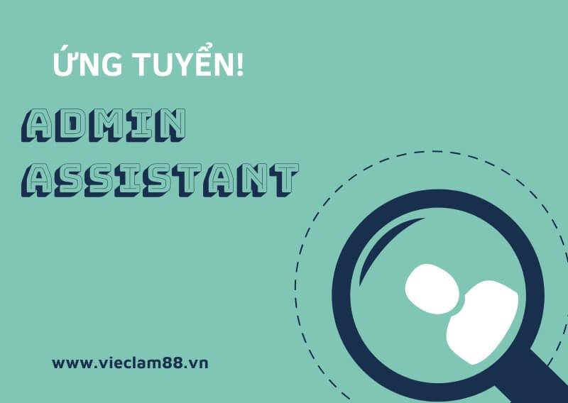 Admin assistant là gì? Đừng bỏ lỡ nếu bạn chưa biết về vị trí này
